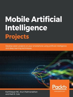 cover image of Mobile Artificial Intelligence Projects